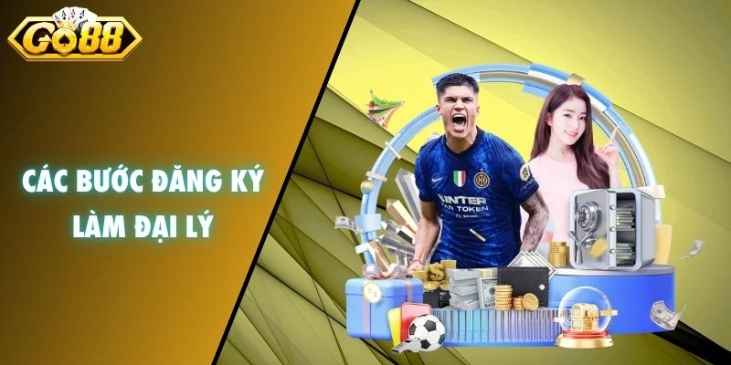 Các bước đăng ký làm đại lý