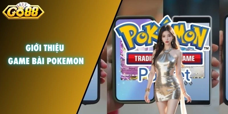 Giới thiệu game bài Pokemon