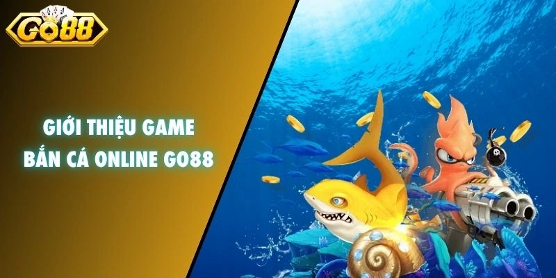 Giới thiệu game bắn cá online