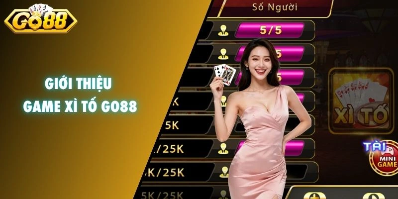 Giới thiệu game Xì Tố GO88