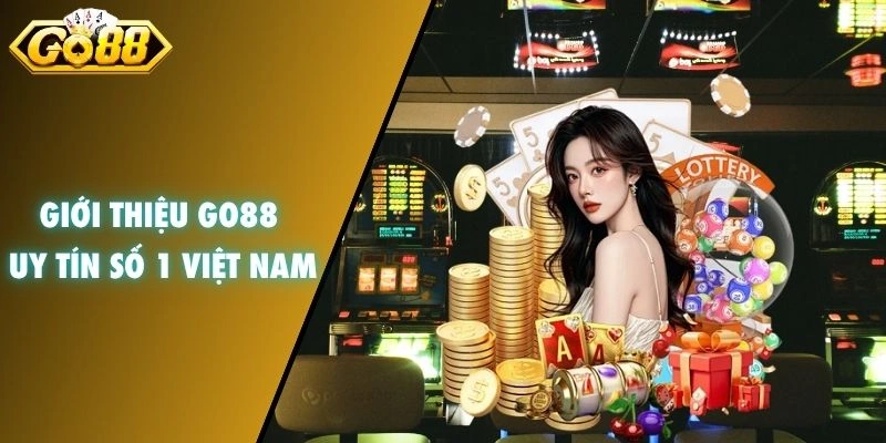 Giới thiệu GO88 uy tín số 1 Việt Nam