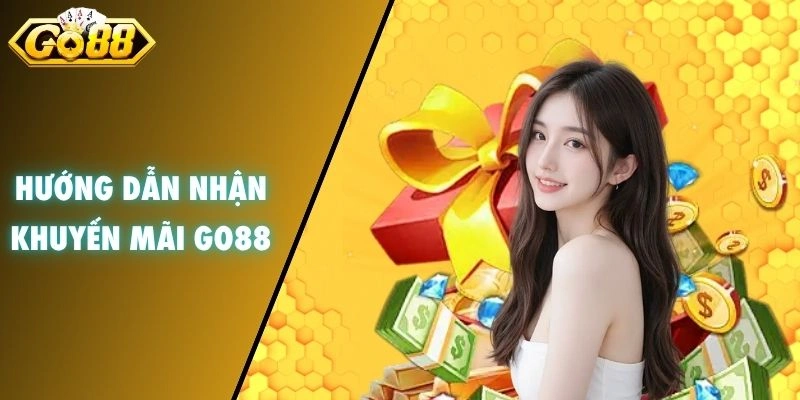 Hướng dẫn nhận khuyến mãi GO88