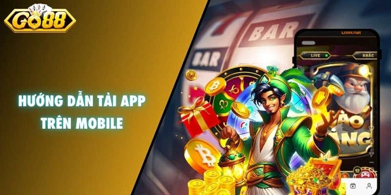 Hướng dẫn tải App trên Mobile