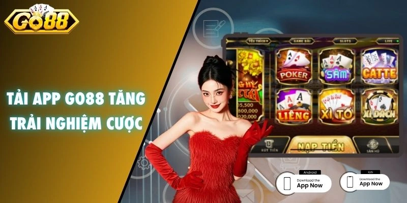 Tải App GO88 tăng trải nghiệm cược