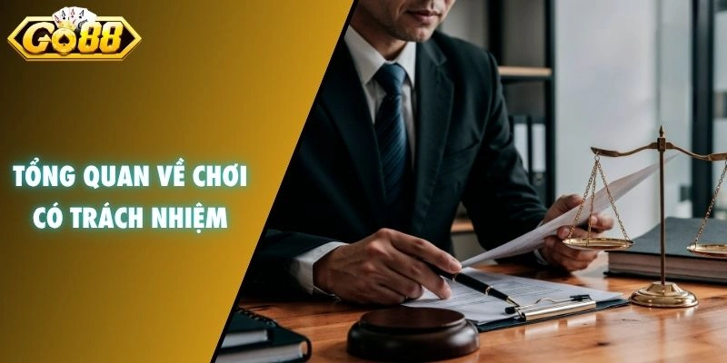 Tổng quan về chơi có trách nhiệm